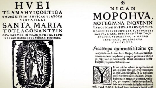 “EL NICAN MOPOHUA” RELATO DEL MILAGRO DEL TEPEYAC